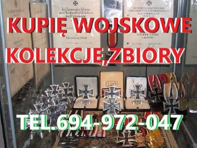 KUPIĘ WOJSKOWE STARE KOLEKCJE,ZBIORY,MILITARIA TELEFON 694972047
